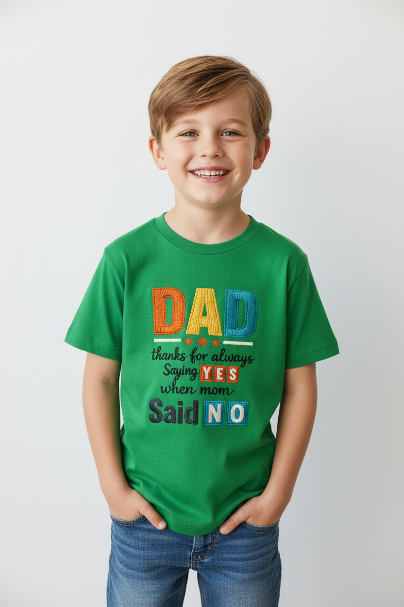 Kids "Dad Thanks for Always Saying Yes" Printed Half Sleeve Cotton T-Shirt | White | Made in India