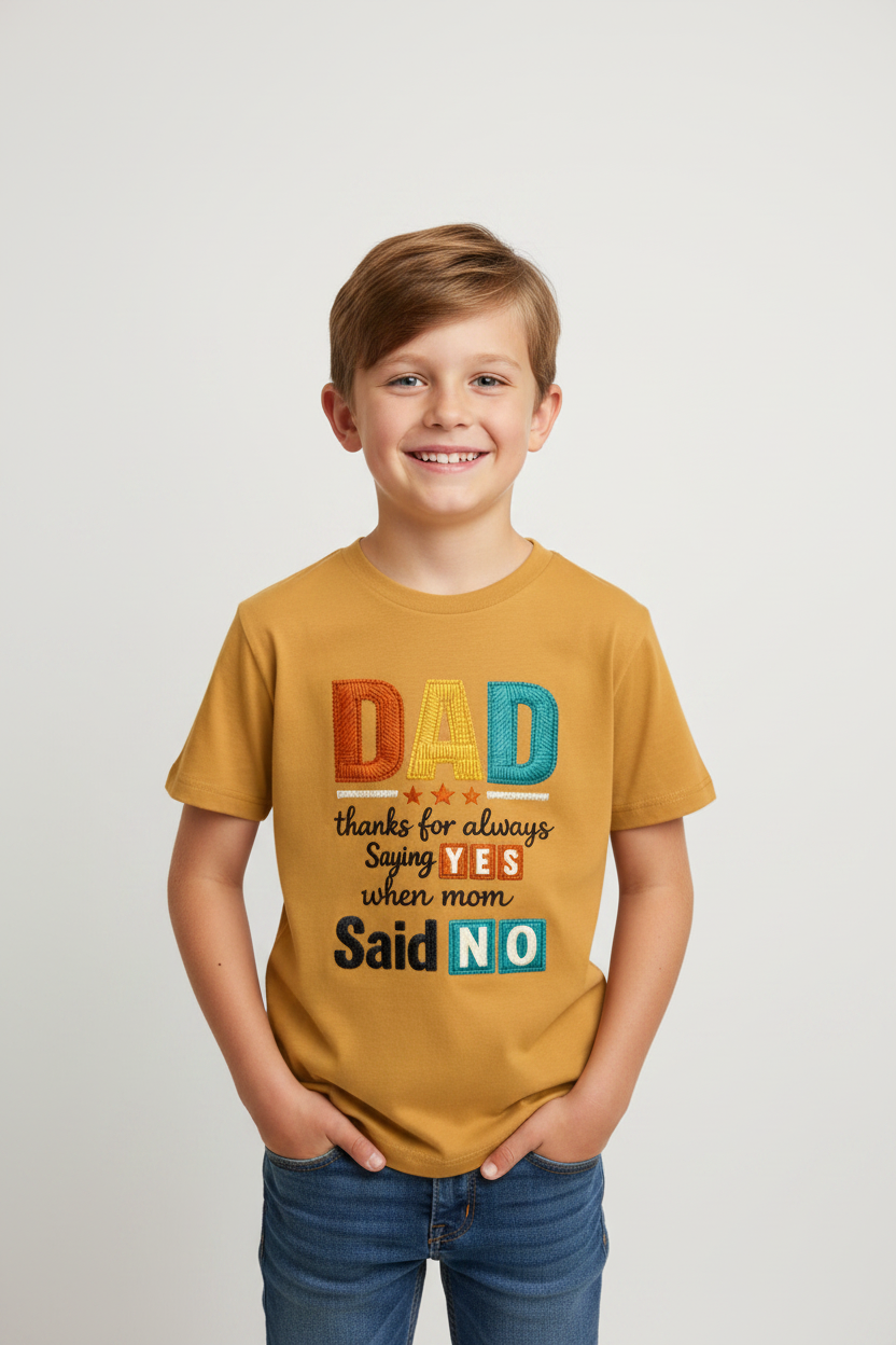 Kids "Dad Thanks for Always Saying Yes" Printed Half Sleeve Cotton T-Shirt | White | Made in India