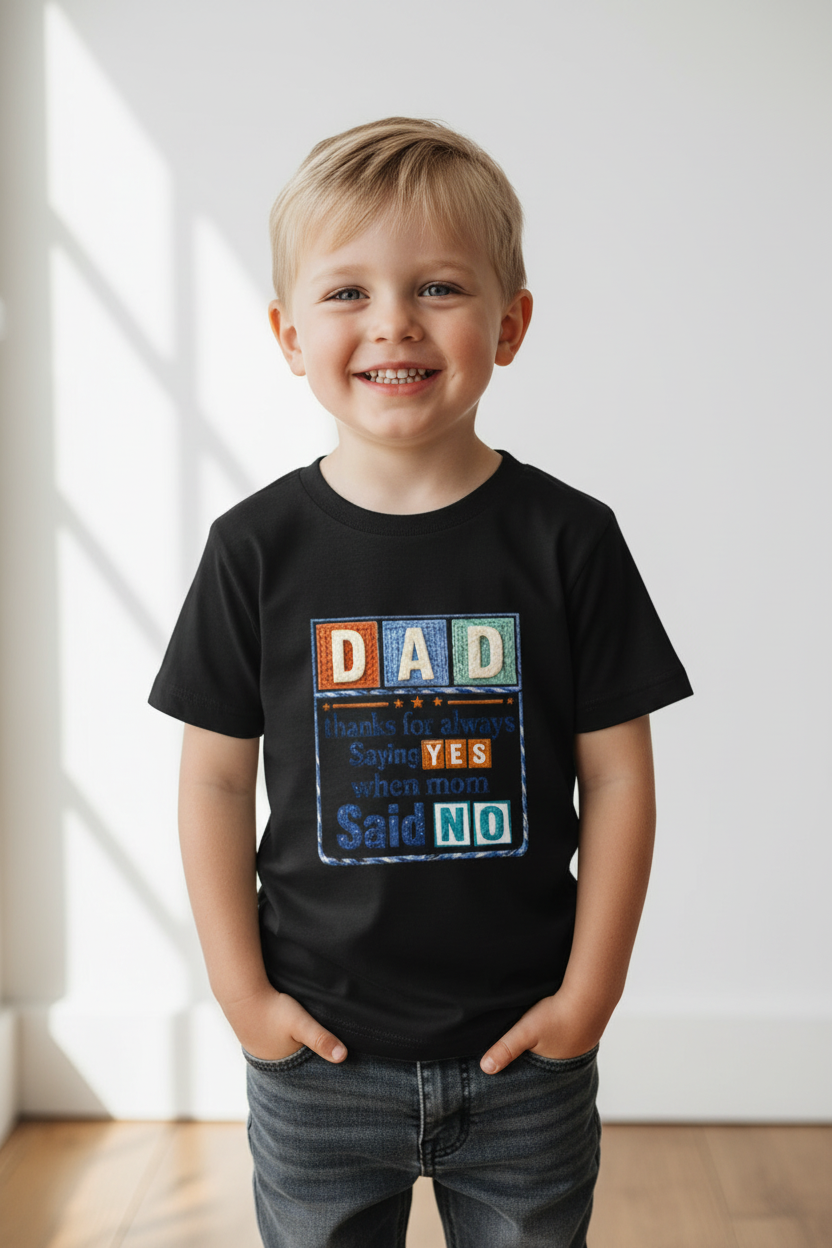 Dad Thanks for Always Saying Yes Kids Graphic Printed T-Shirt | 100% Cotton | Half Sleeve |