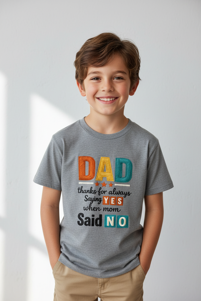 Kids "Dad Thanks for Always Saying Yes" Printed Half Sleeve Cotton T-Shirt | White | Made in India
