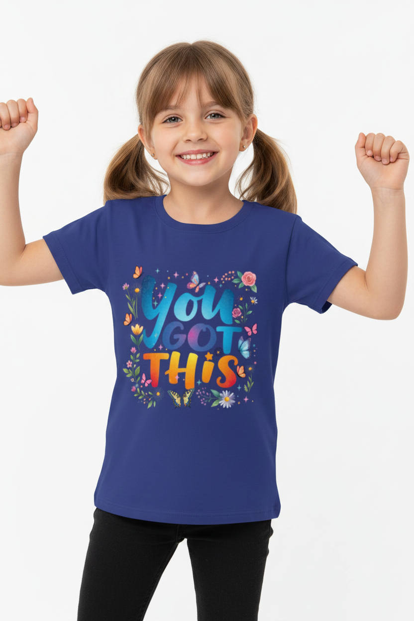 You Got This – Kids Motivational Graphic T-Shirt | Soft Cotton Half Sleeve Tee
